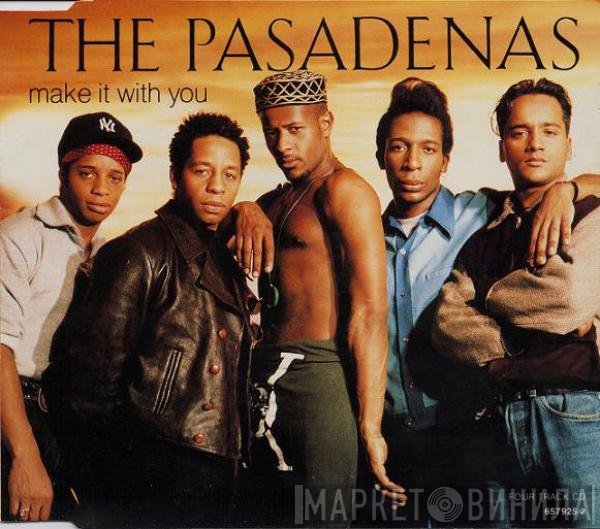 The Pasadenas - Make It With You