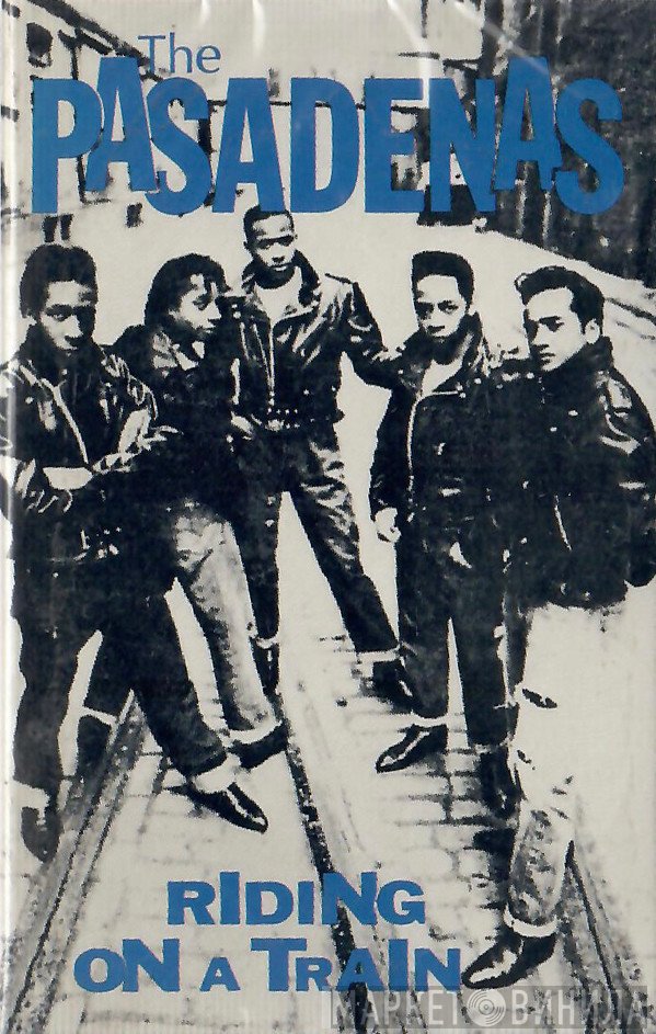 The Pasadenas  - Riding On A Train