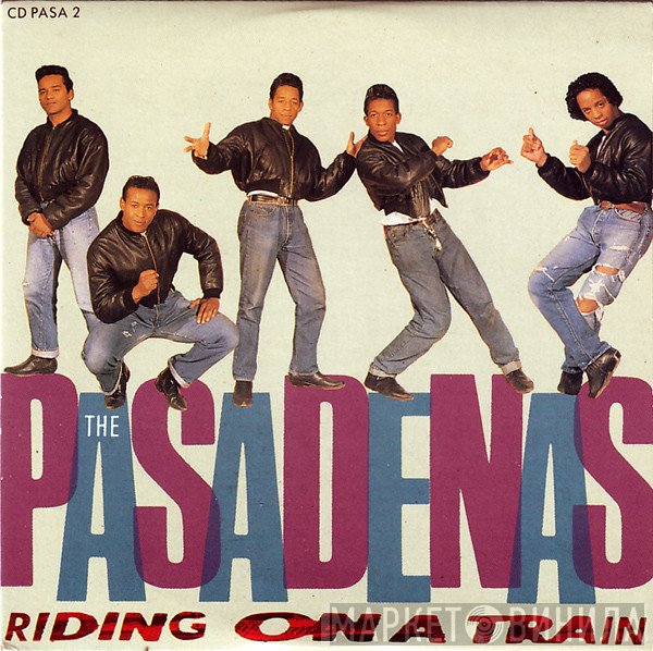 The Pasadenas  - Riding On A Train