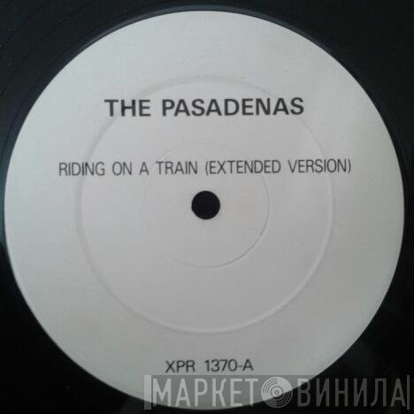 The Pasadenas  - Riding On A Train
