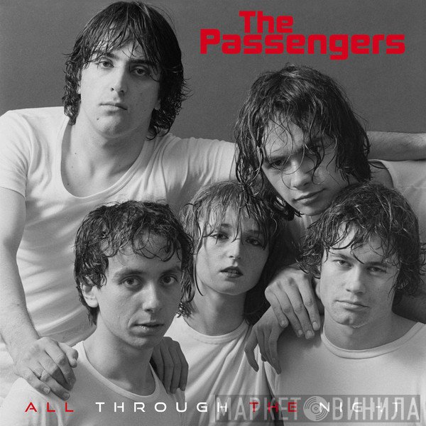 The Passengers  - All Through The Night