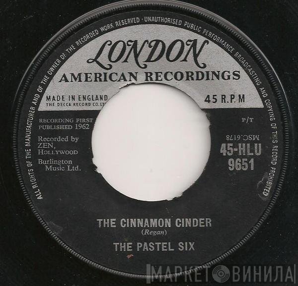 The Pastel Six - The Cinnamon Cinder / Bandido