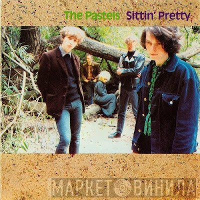 The Pastels - Sittin' Pretty