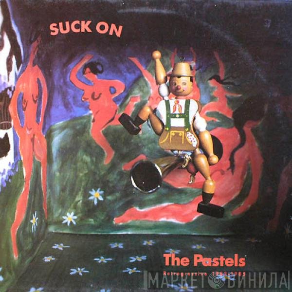 The Pastels  - Suck On