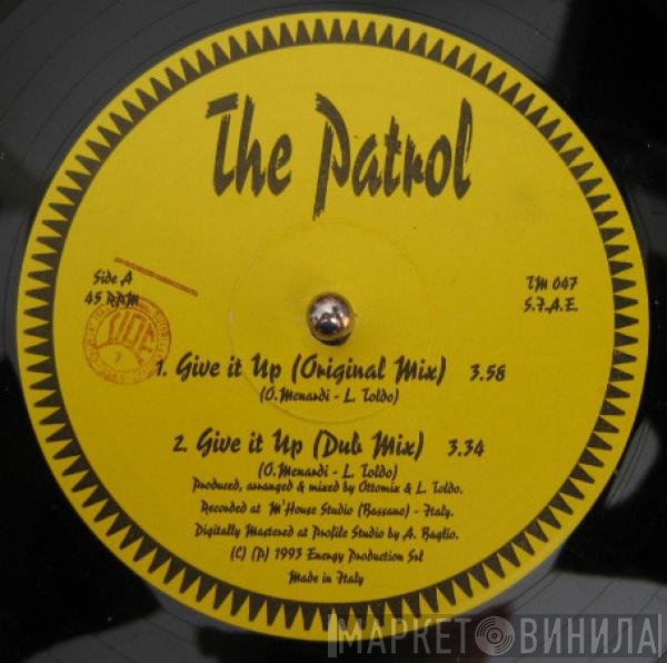 The Patrol - Give It Up