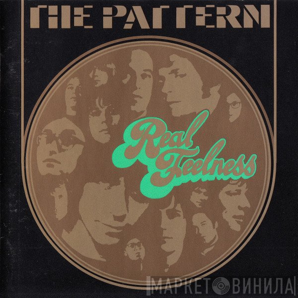 The Pattern  - Real Feelness
