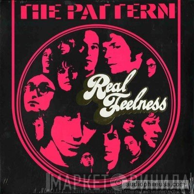 The Pattern  - Real Feelness