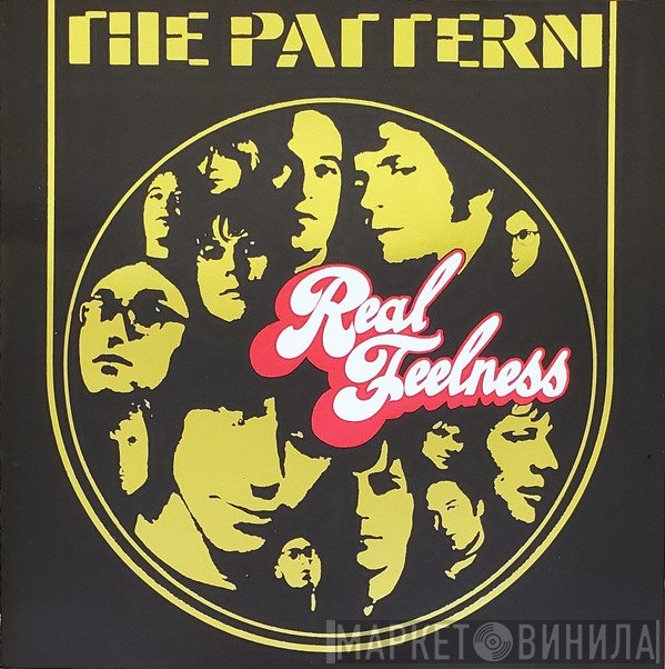 The Pattern  - Real Feelness