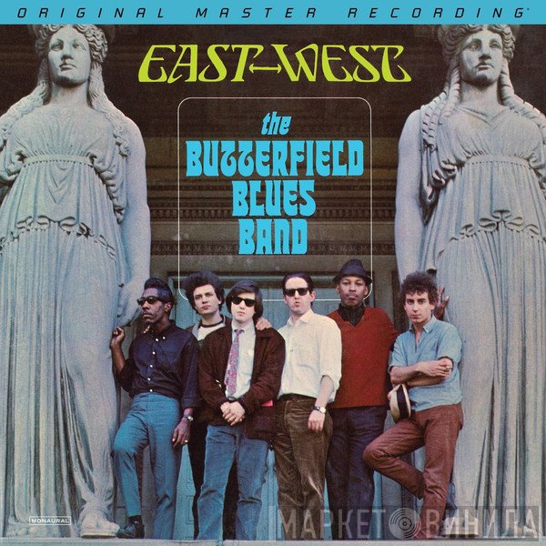 The Paul Butterfield Blues Band - East-West