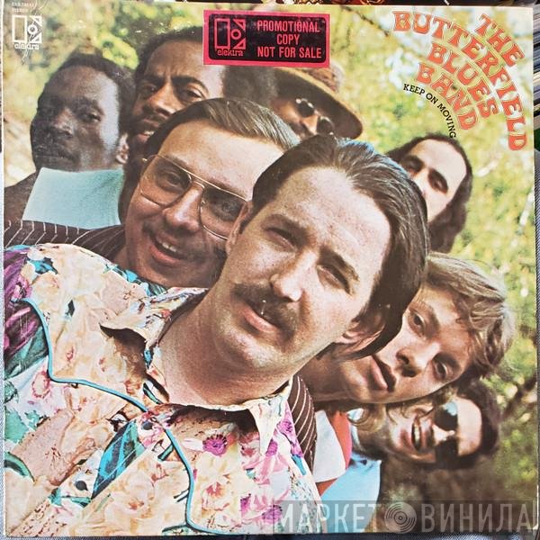 The Paul Butterfield Blues Band - Keep On Moving