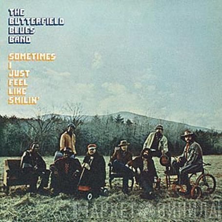 The Paul Butterfield Blues Band - Sometimes I Just Feel Like Smilin'