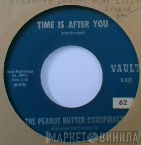 The Peanut Butter Conspiracy  - Time Is After You