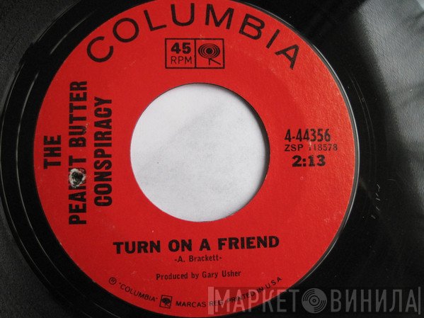 The Peanut Butter Conspiracy - Turn On A Friend / Captain Sandwich