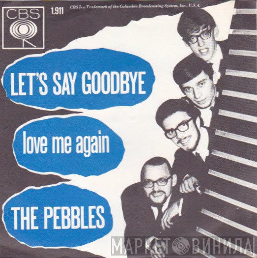 The Pebbles  - Let's Say Goodbye
