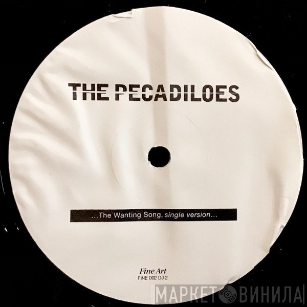The Pecadiloes - The Wanting Song