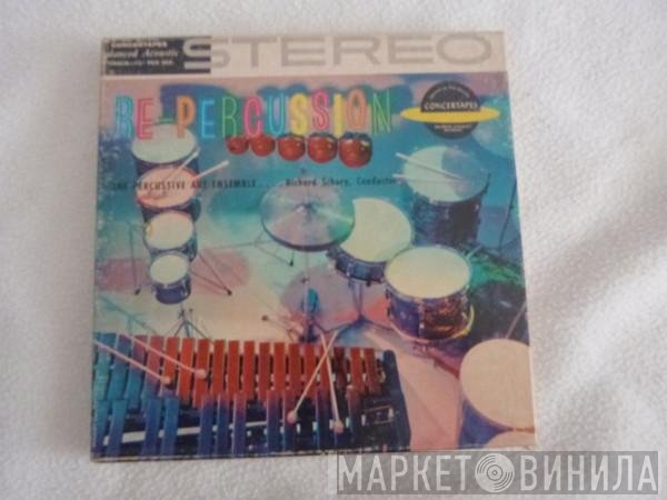 The Percussive Arts Ensemble Conductor Dick Schory  - Re-Percussion