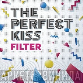 The Perfect Kiss - Filter