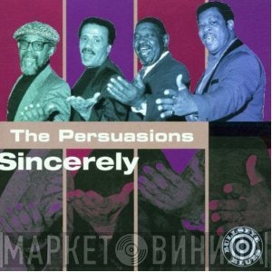 The Persuasions  - Sincerely