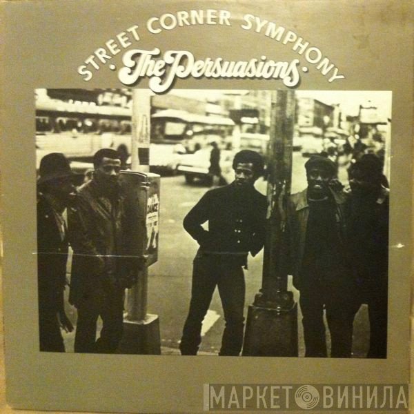 The Persuasions - Street Corner Symphony