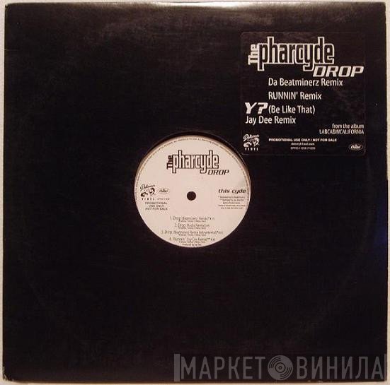 The Pharcyde - Drop
