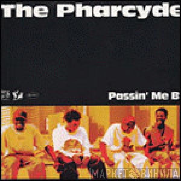 The Pharcyde - Passin' Me By