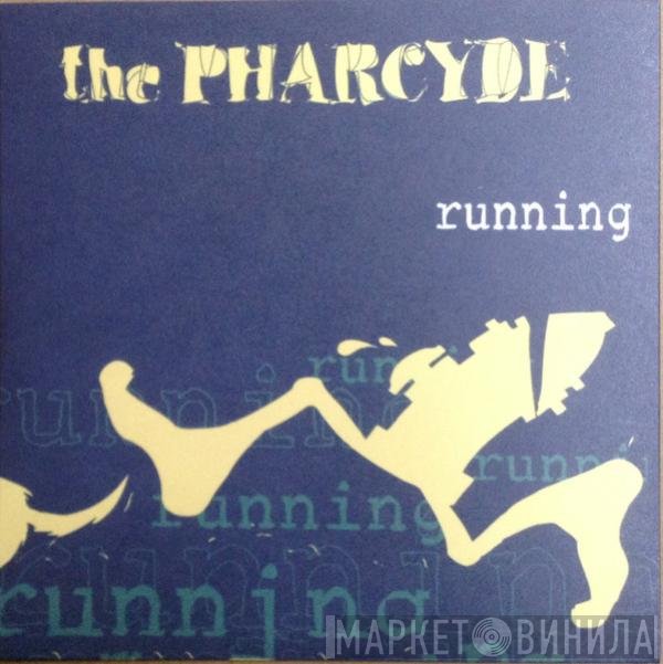 The Pharcyde  - Runnin'