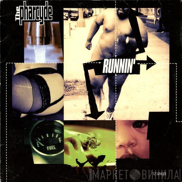 The Pharcyde  - Runnin'