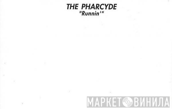 The Pharcyde  - Runnin'