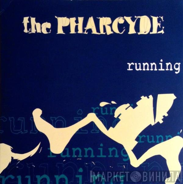 The Pharcyde  - Running