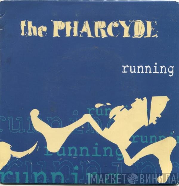 The Pharcyde  - Running