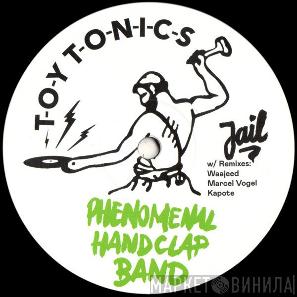 The Phenomenal Handclap Band - Jail