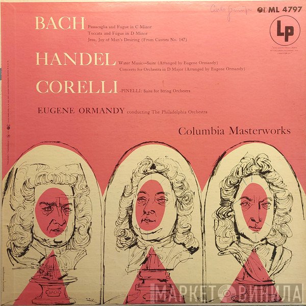 The Philadelphia Orchestra, Eugene Ormandy / Johann Sebastian Bach / Georg Friedrich Händel / Arcangelo Corelli  - Bach - Handel - Corelli