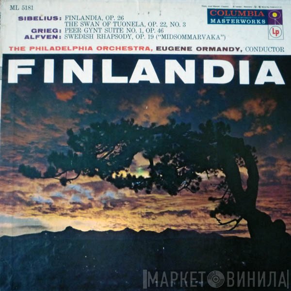 The Philadelphia Orchestra, Eugene Ormandy / Jean Sibelius, Edvard Grieg, Hugo Alfvén  - Finlandia