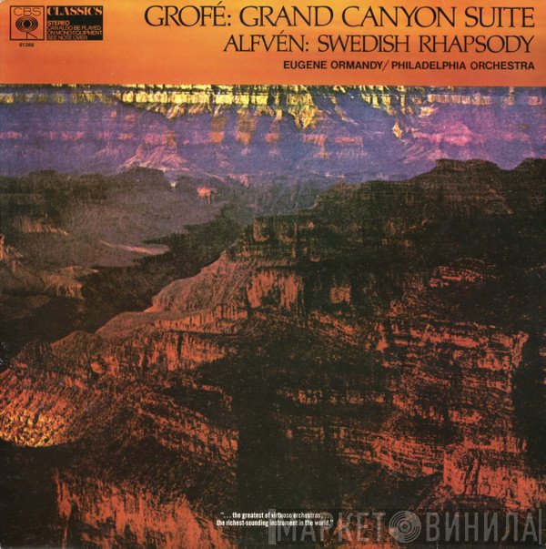 The Philadelphia Orchestra, Ferde Grofé, Hugo Alfvén, Eugene Ormandy - Grand Canyon Suite / Swedish Rhapsody