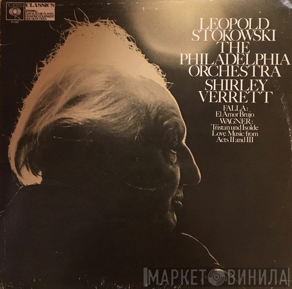 The Philadelphia Orchestra, Manuel De Falla, Richard Wagner, Leopold Stokowski - Tristan Und Isolde, Love Music From Acts II And III (Stokowski Transcription) / El Amor Brujo