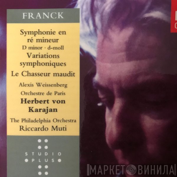 The Philadelphia Orchestra, Berliner Philharmoniker, Herbert von Karajan, Orchestre De Paris, César Franck, Alexis Weissenberg, Riccardo Muti - Symphony, Symphonic Variations, etc.