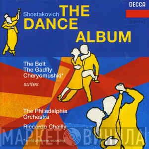 The Philadelphia Orchestra, Dmitri Shostakovich, Riccardo Chailly - The Dance Album