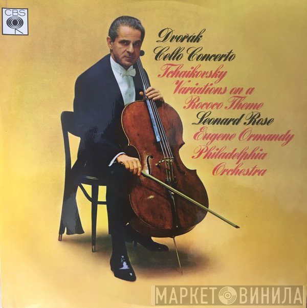 The Philadelphia Orchestra, Eugene Ormandy - Dvorak: Cello Concerto In B Minor Tchaikovsky: Variations On A Rococo Theme
