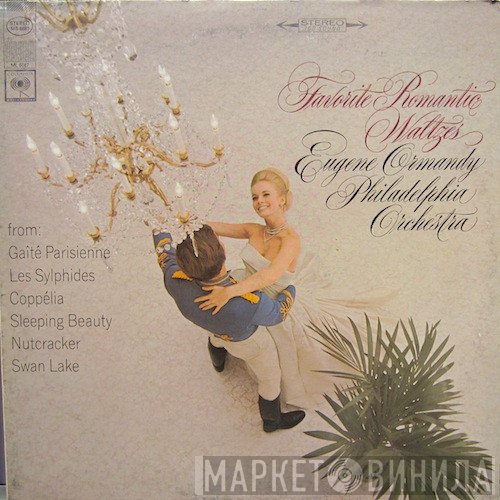 The Philadelphia Orchestra, Eugene Ormandy - Favorite Romantic Waltzes