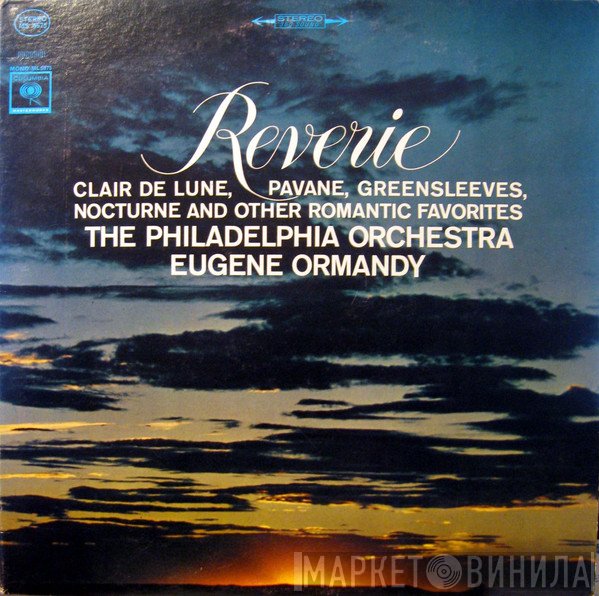 The Philadelphia Orchestra - Eugene Ormandy  - Reverie