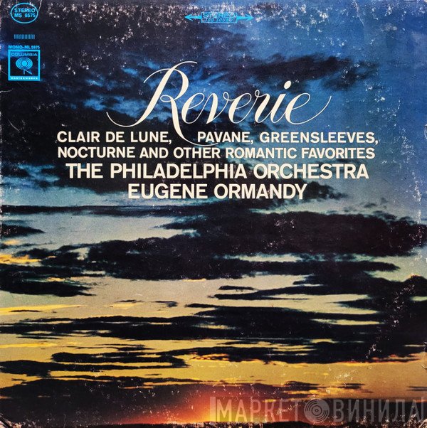 The Philadelphia Orchestra - Eugene Ormandy  - Reverie