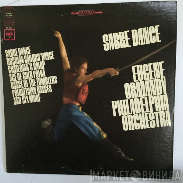 The Philadelphia Orchestra, Eugene Ormandy  - Sabre Dance