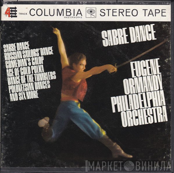 The Philadelphia Orchestra, Eugene Ormandy  - Sabre Dance