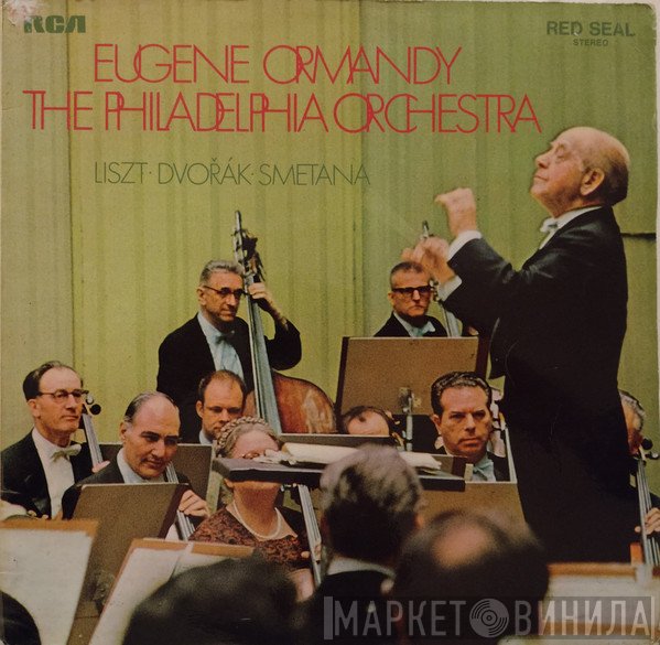 The Philadelphia Orchestra, Franz Liszt, Antonín Dvořák, Eugene Ormandy, Bedřich Smetana - Liszt Dvořák Smetana