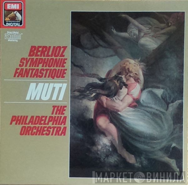 The Philadelphia Orchestra, Hector Berlioz, Riccardo Muti - Symphonie Fantastique