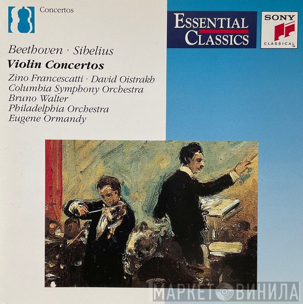 The Philadelphia Orchestra, Ludwig van Beethoven, Columbia Symphony Orchestra, Jean Sibelius, Eugene Ormandy, Bruno Walter, David Oistrach, Zino Francescatti - Violin Concertos
