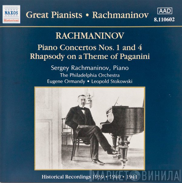 The Philadelphia Orchestra, Sergei Vasilyevich Rachmaninoff, Leopold Stokowski, Eugene Ormandy - Piano Concertos Nos. 1 And 4 • Rhapsody On A Theme Of Paganini