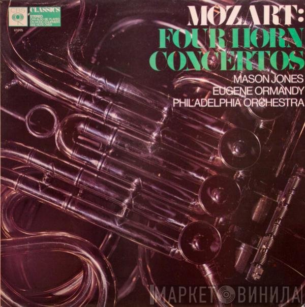 The Philadelphia Orchestra, Wolfgang Amadeus Mozart, Eugene Ormandy, Mason Jones  - Four Horn Concertos
