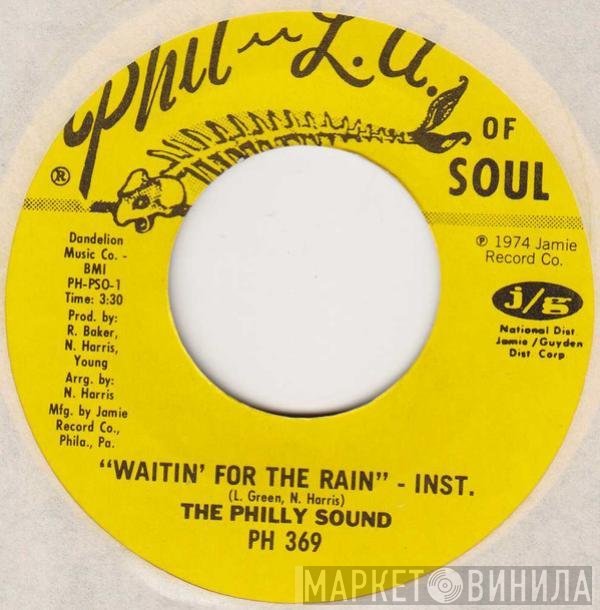 The Philly Sound - Waitin' For The Rain / Don't Depend On Me