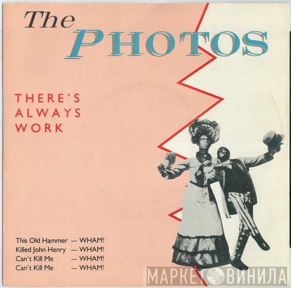 The Photos - There's Always Work